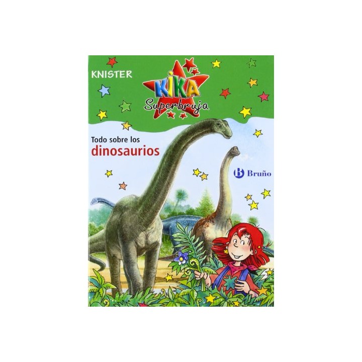 Kika Superbruja: Todo sobre los dinosaurios